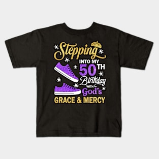 Stepping Into My 50th Birthday With God's Grace & Mercy Bday Kids T-Shirt